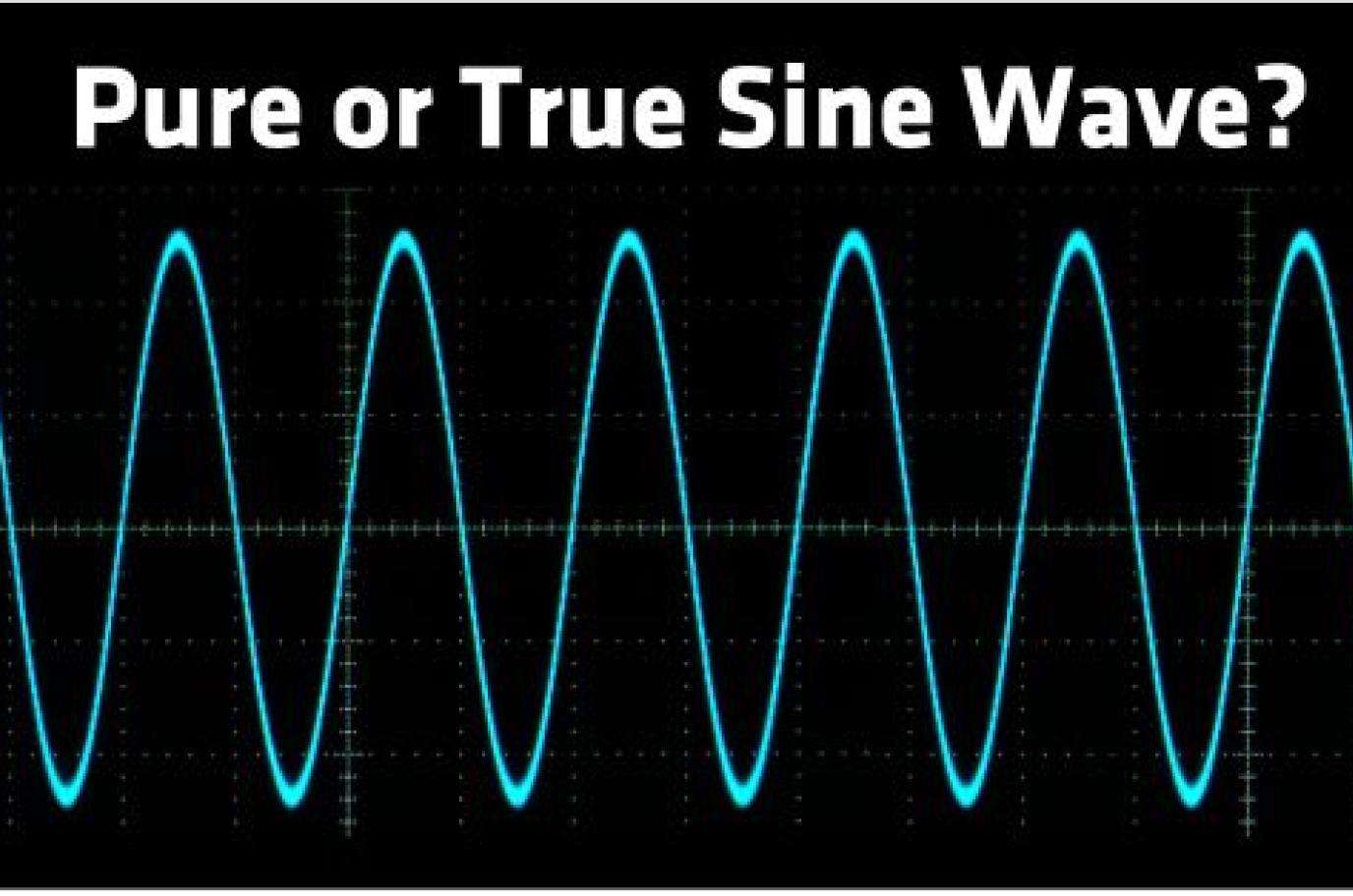 Pure or True Sine Wave